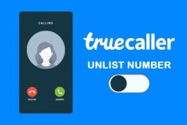 A Step-by-Step Guide on How to Unlist Your Number From Truecaller
